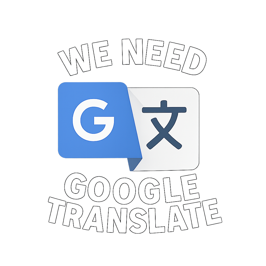 We need google translate